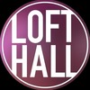 LOFT HALL