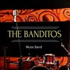 The banditos